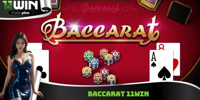 Baccarat 11Win